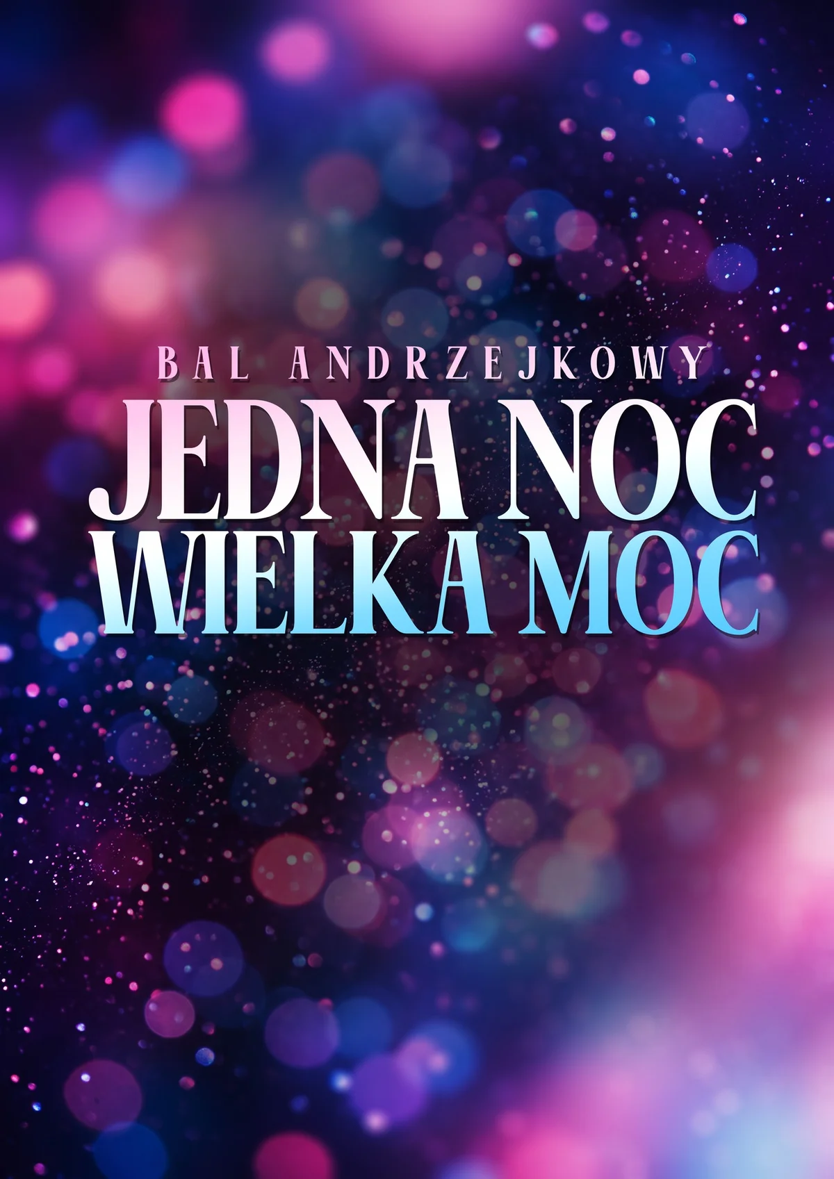 Grafika promocyjna wydarzenia Charytatywny Bal Andrzejkowy „Jedna Noc, Wielka Moc” – Skawina 2026