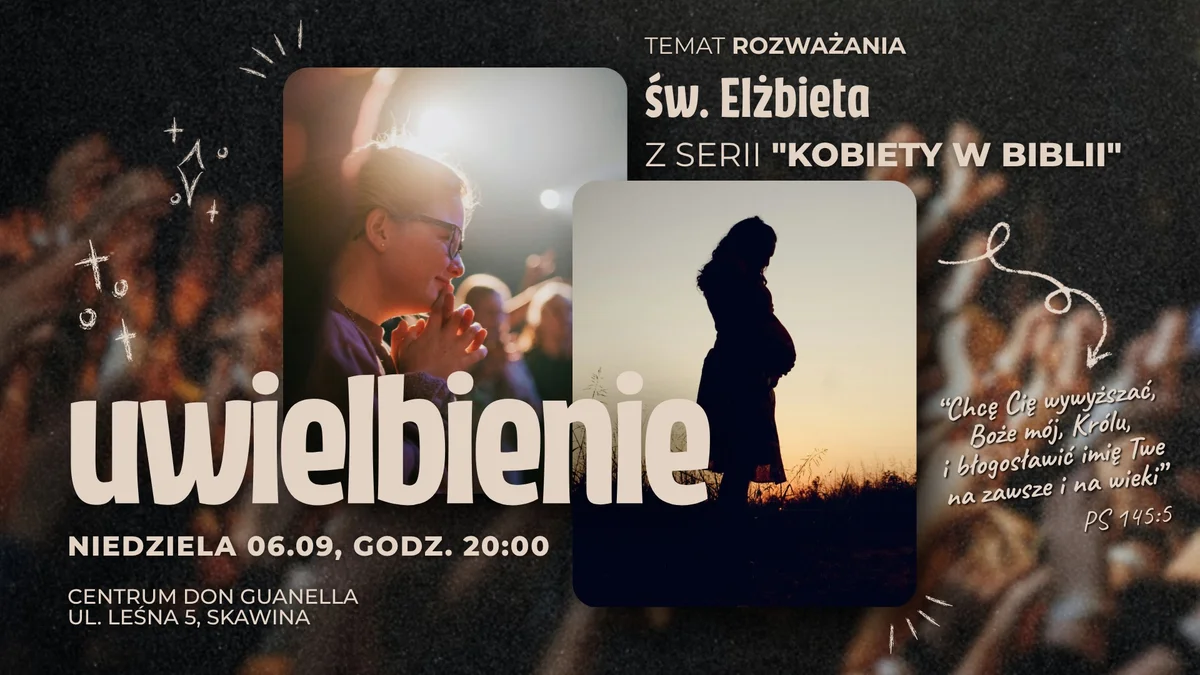 Grafika promocyjna wydarzenia Uwielbienie u Guanellianów ed. 10 – modlitwa w Skawinie
